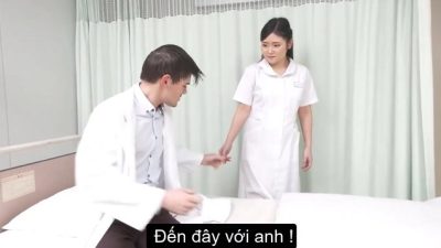 Nữ y tá rạo rực muốn địt nhau với anh bác sĩ nước ngoài